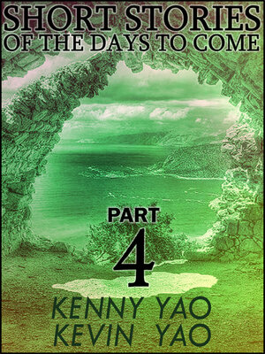 cover image of Short Stories of the Days to Come, Part Four